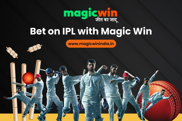 Bet on IPL with Magic Win