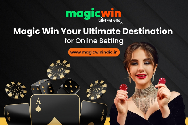 Magic Win Best Platform for Online Betting