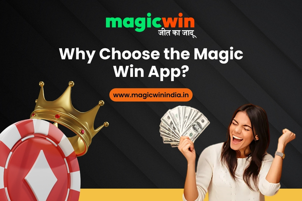 Choose the Magic Win App