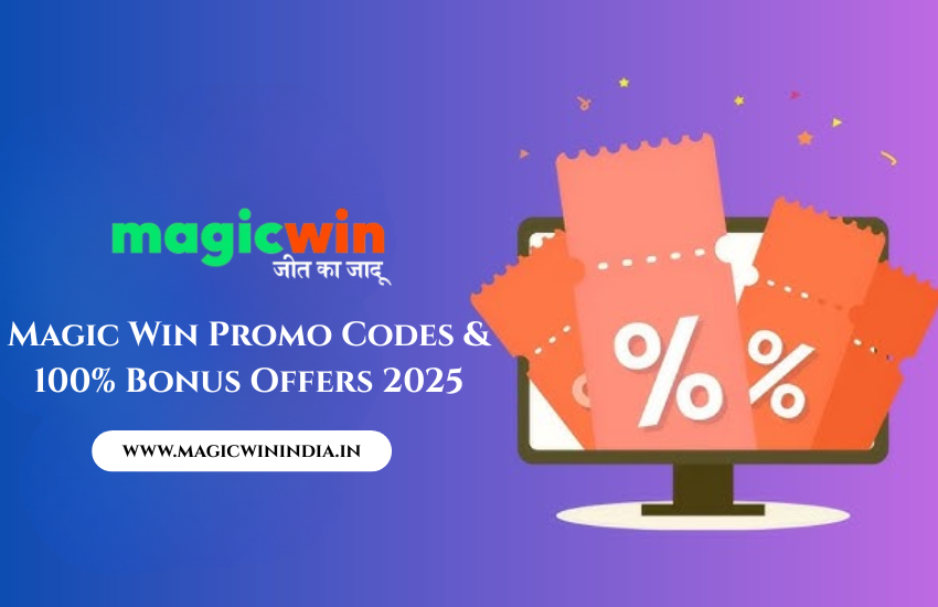 Read more about the article Claim the Best Magic Win Promo Codes & 100% Bonus Offers 2025